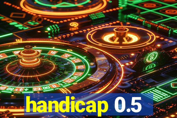 handicap 0.5